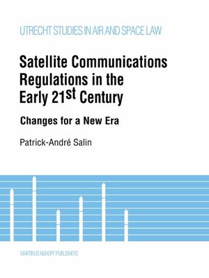 cover image of Satellite Communications Regulations in the Early 21st Century